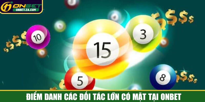 Điểm danh các đối tác lớn có mặt tại Onbet