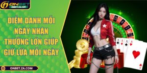 Điểm Danh Mỗi Ngày Nhận Thưởng Lớn Giúp Giữ Lửa Mỗi Ngày