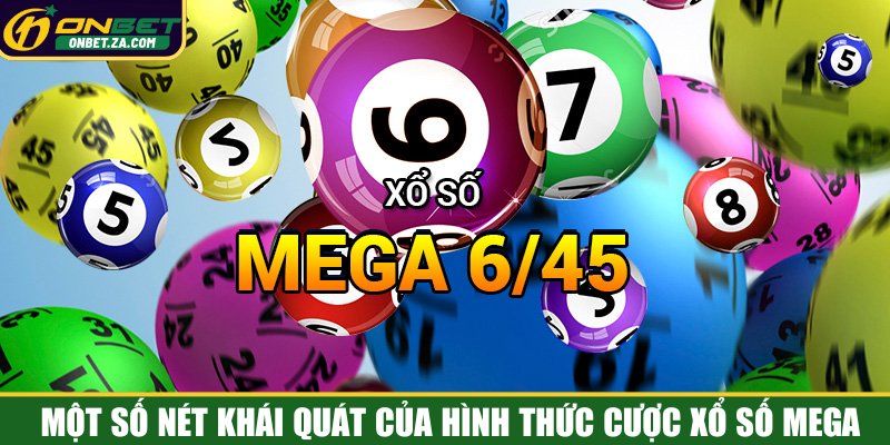 Một số nét khái quát của hình thức cược xổ số Mega