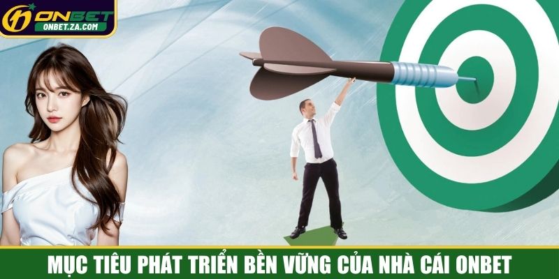 Mục tiêu phát triển bền vững trọng tâm rõ ràng